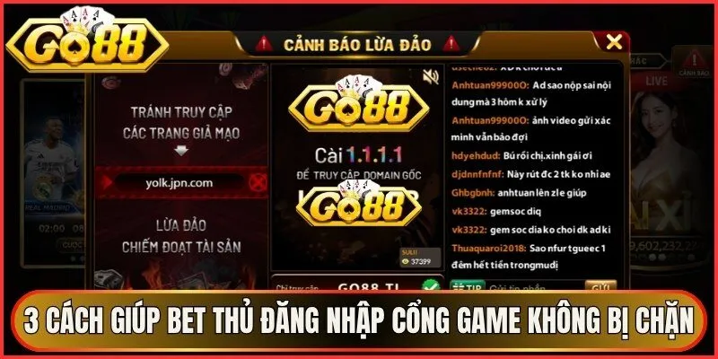 3 cách giúp bet thủ đăng nhập cổng game không bị chặn